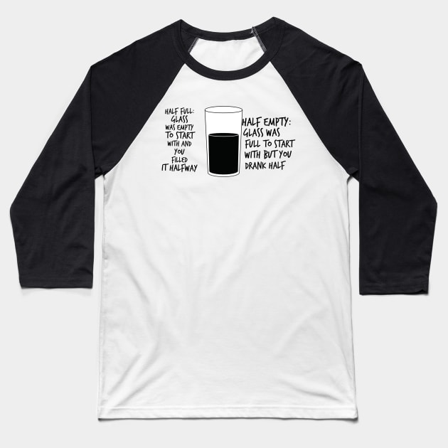 Half Full vs Half Empty Solved Baseball T-Shirt by GMAT